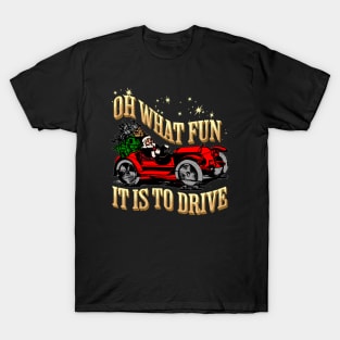 Oh What Fun It Is To Drive Santa Race Car Christmas Racer Funny Holiday T-Shirt